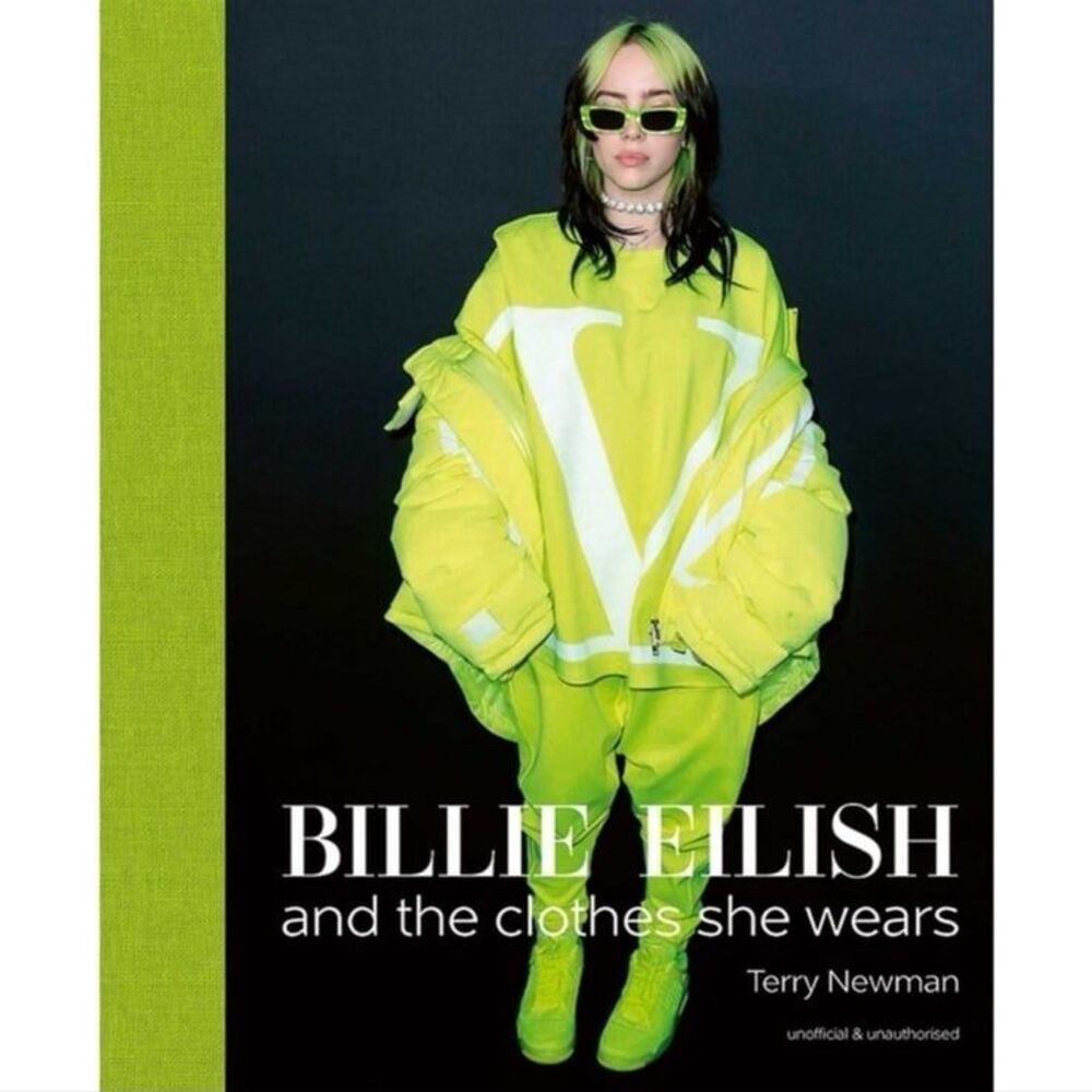 Billie Eilish and the Clothes She Wears Book by Terry Newman